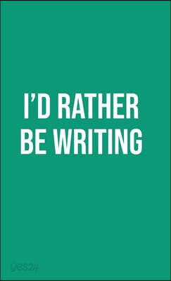 Publish Her Journal X (I'd Rather Be Writing)