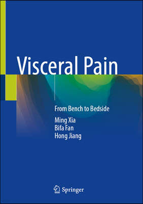 Visceral Pain: From Bench to Bedside