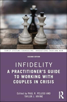 Infidelity: A Practitioner's Guide to Working with Couples in Crisis