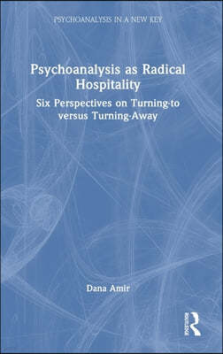 Psychoanalysis as Radical Hospitality