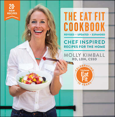 The Eat Fit Cookbook: Chef Inspired Recipes for the Home