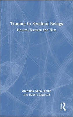 Trauma in Sentient Beings