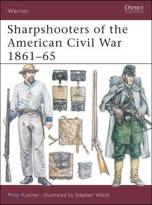 Sharpshooters of the American Civil War 1861 65