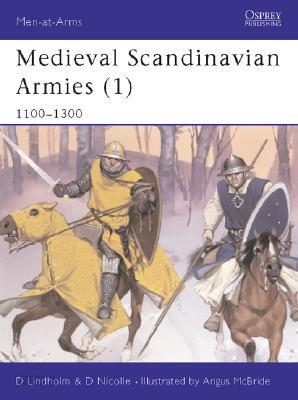 Medieval Scandinavian Armies (1): 1100-1300