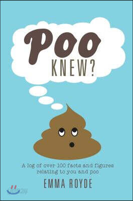 Poo Knew?