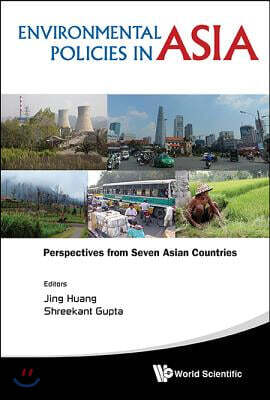 Environmental Policies in Asia: Perspectives from Seven Asian Countries