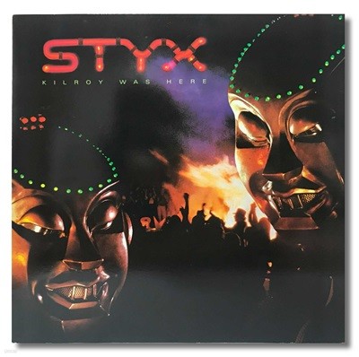 (̱LP) Styx-Kilroy Was Here