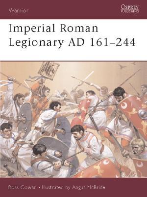 Imperial Roman Legionary AD 161-284