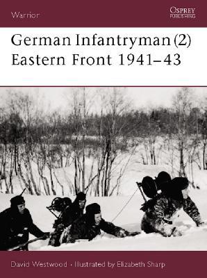 German Infantryman (2) Eastern Front 1941-43