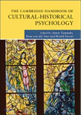 The Cambridge Handbook of Cultural-Historical Psychology