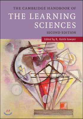 The Cambridge Handbook of the Learning Sciences