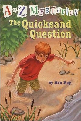 A to Z Mysteries # Q : The Quicksand Question
