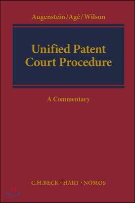 Intl Specialized Book Service Inc Unified Patent Court Procedure: UPC Agreement, Rules of Procedure, Statute