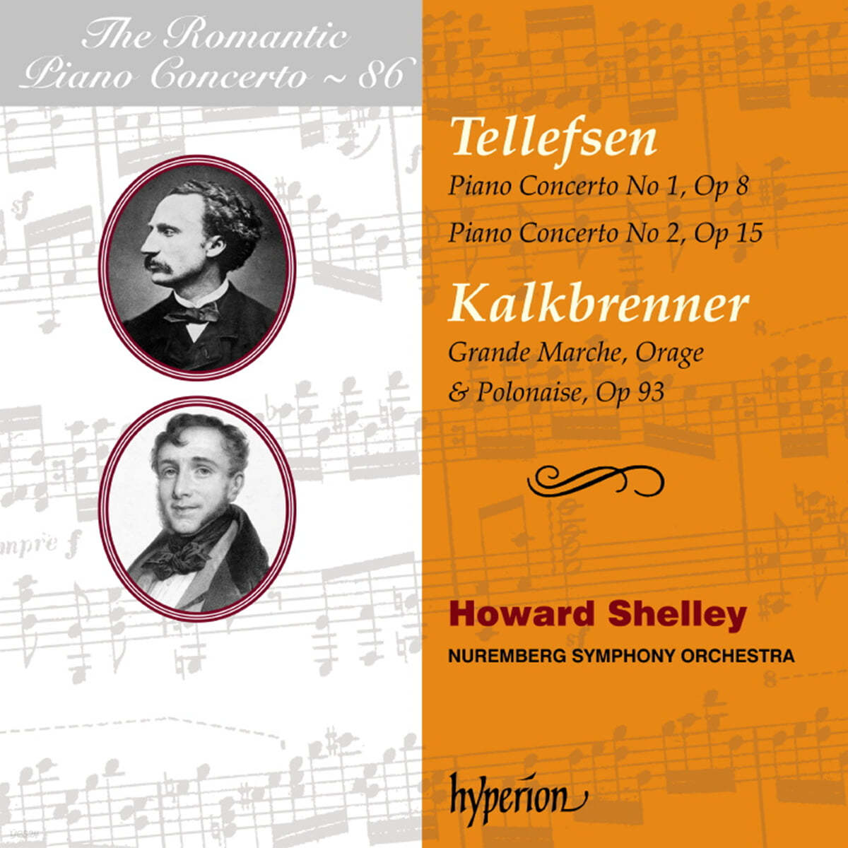 낭만주의 피아노 협주곡 86집 - 텔레프센 & 칼크브레너 (The Romantic Piano Concerto Vol.86 -  Tellefsen & Kalkbrenner) | Thomas Tellefsen | Hyperion Records - 예스24