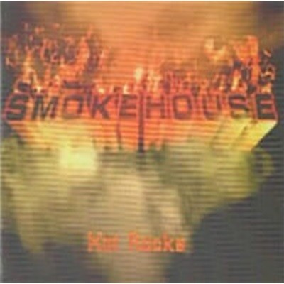 Smokehouse / Hot Rocks (수입)