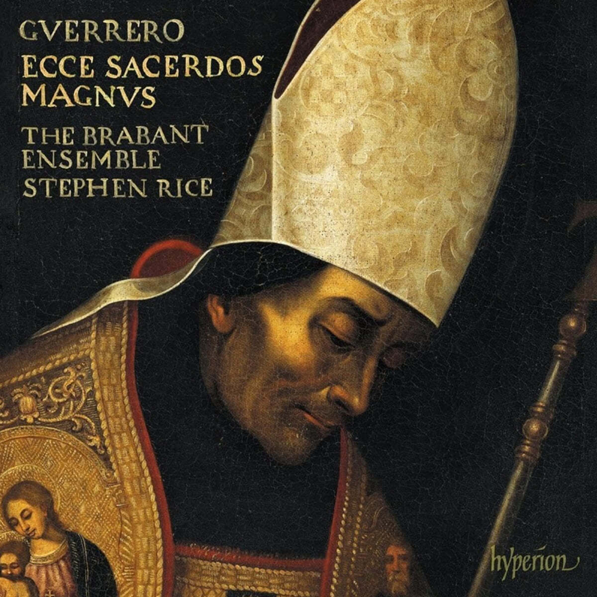 Stephen Rice 프란시스코 게레로: 미사 `위대한 사제를 보라` (Guerrero: Ecce Sacerdos Magnus)