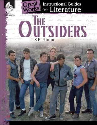 The Outsiders: An Instructional Guide for Literature