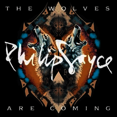 Philip Sayce — Wolves Are Coming 앨범 커버
