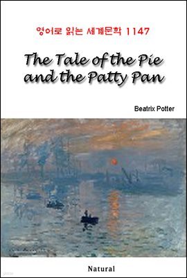 The Tale of the Pie and the Patty Pan - 영어로 읽는 세계문학 1147