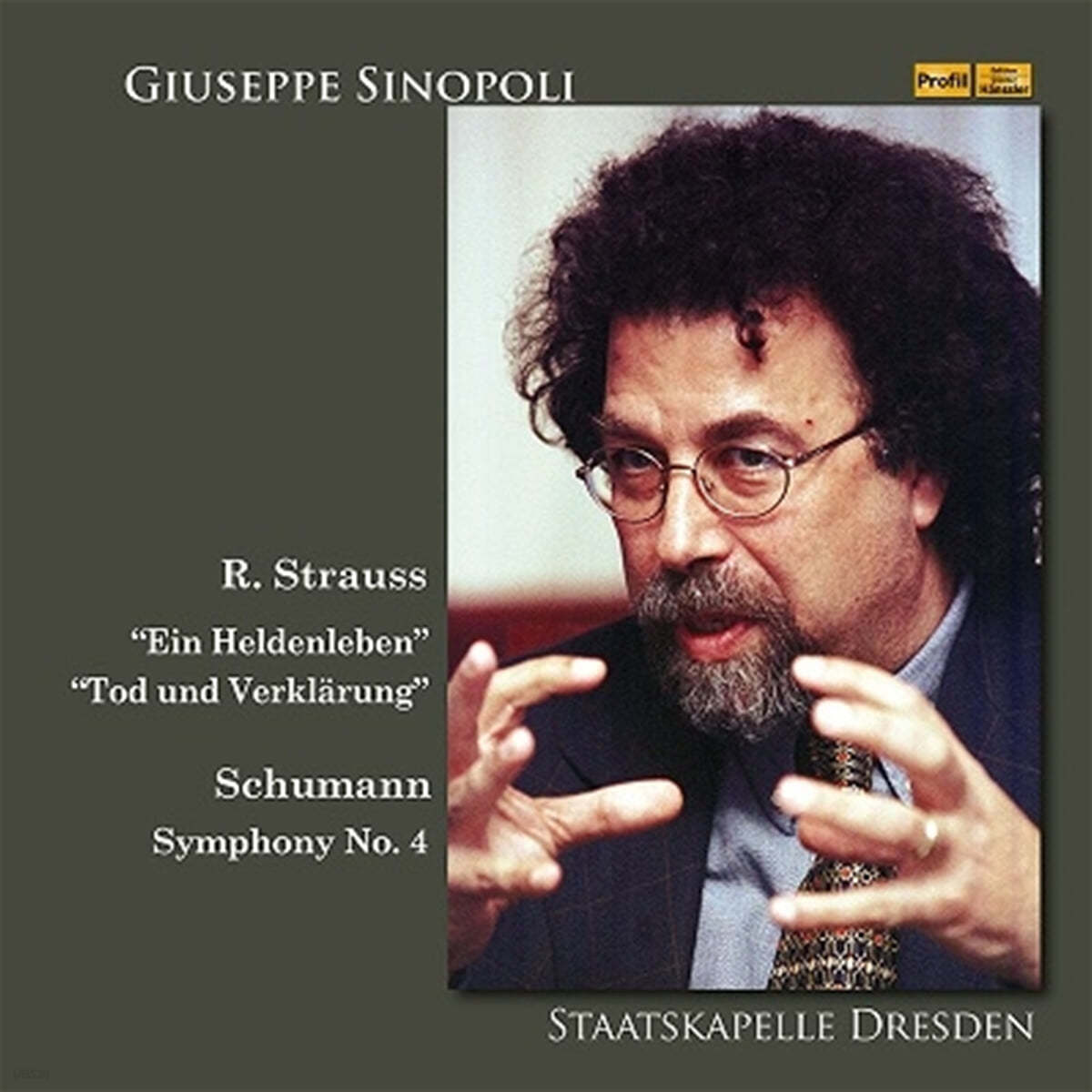 Giuseppe Sinopoli 슈만: 교향곡 4번 / R. 슈트라우스: 영웅의 생애, 죽음과 변용 (Semperoper Live Collection Volume 3) [2LP]