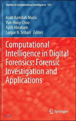 Computational Intelligence in Digital Forensics: Forensic Investigation and Applications