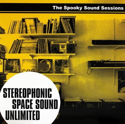 Stereophonic Space Sound Unlimited - The Spooky Sound Sessions (수입)