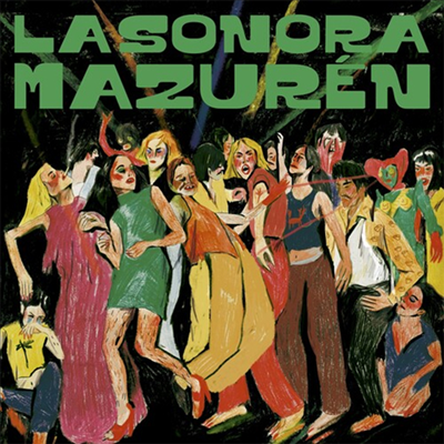 La Sonora Mazuren - Bailando Con Extranos (CD)