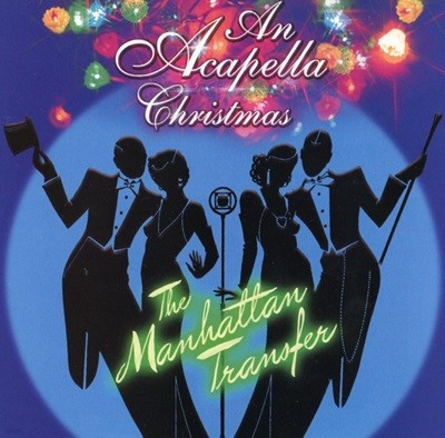 맨하탄 트랜스퍼 - The Manhattan Transfer - An Acapella Christmas [U.S발매]