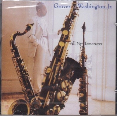 [미개봉] Grover Washington Jr. - All My Tomorrows 