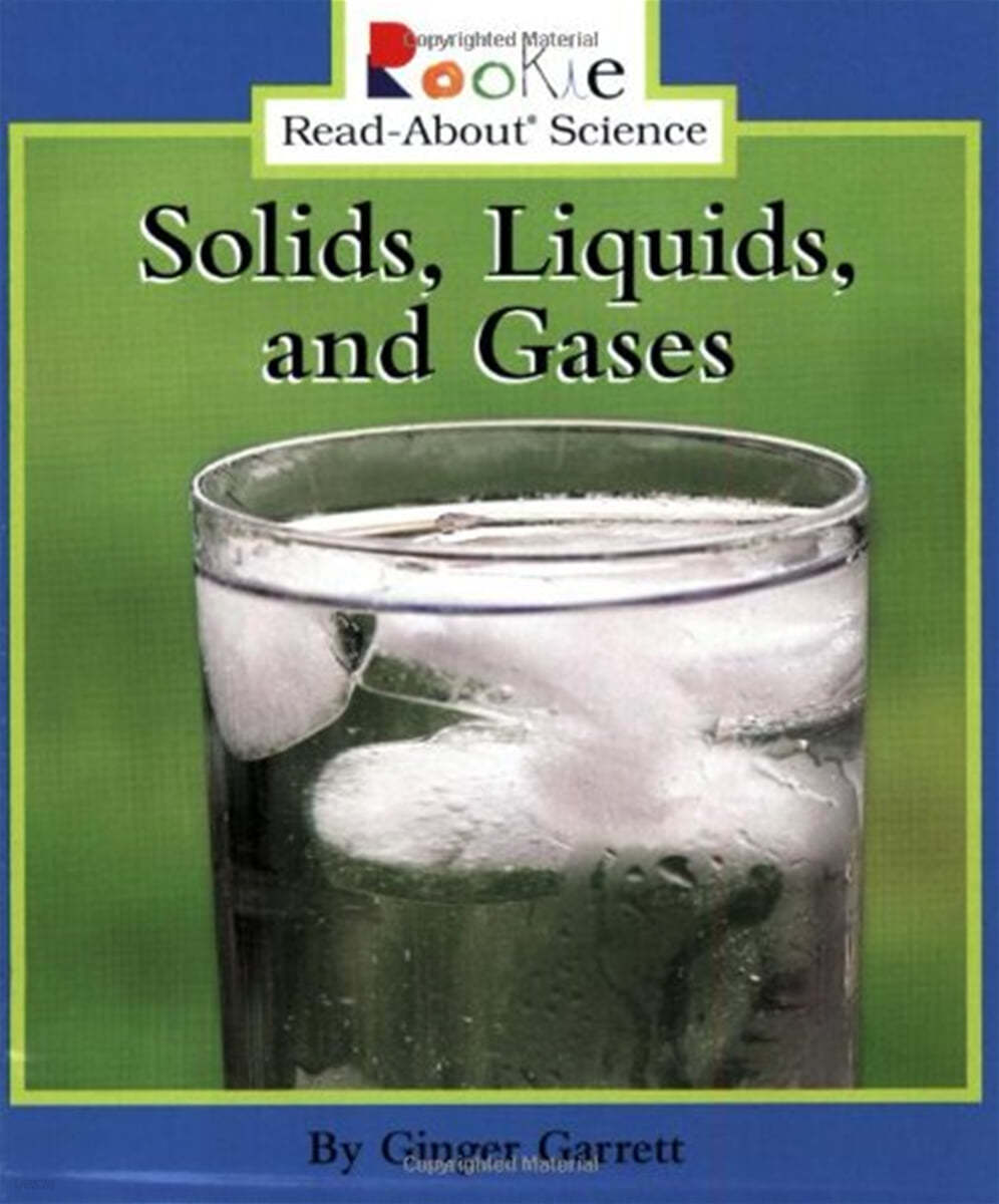 Solids, Liquids, And Gases