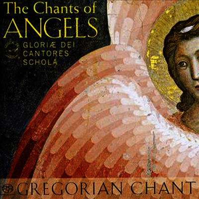그레고리안 성가 - 천사의 경 (Gloriae Dei Cantores Schola - Chants Of Angels) (SACD Hybrid) - Gloriae Dei Cantores Schola