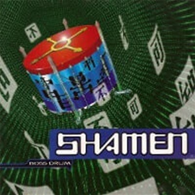 Shamen / Boss Drum ()
