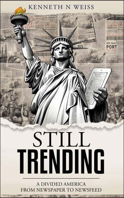 Sentient Publications Still Trending: A Divided America, from Newspaper to Newsfeed