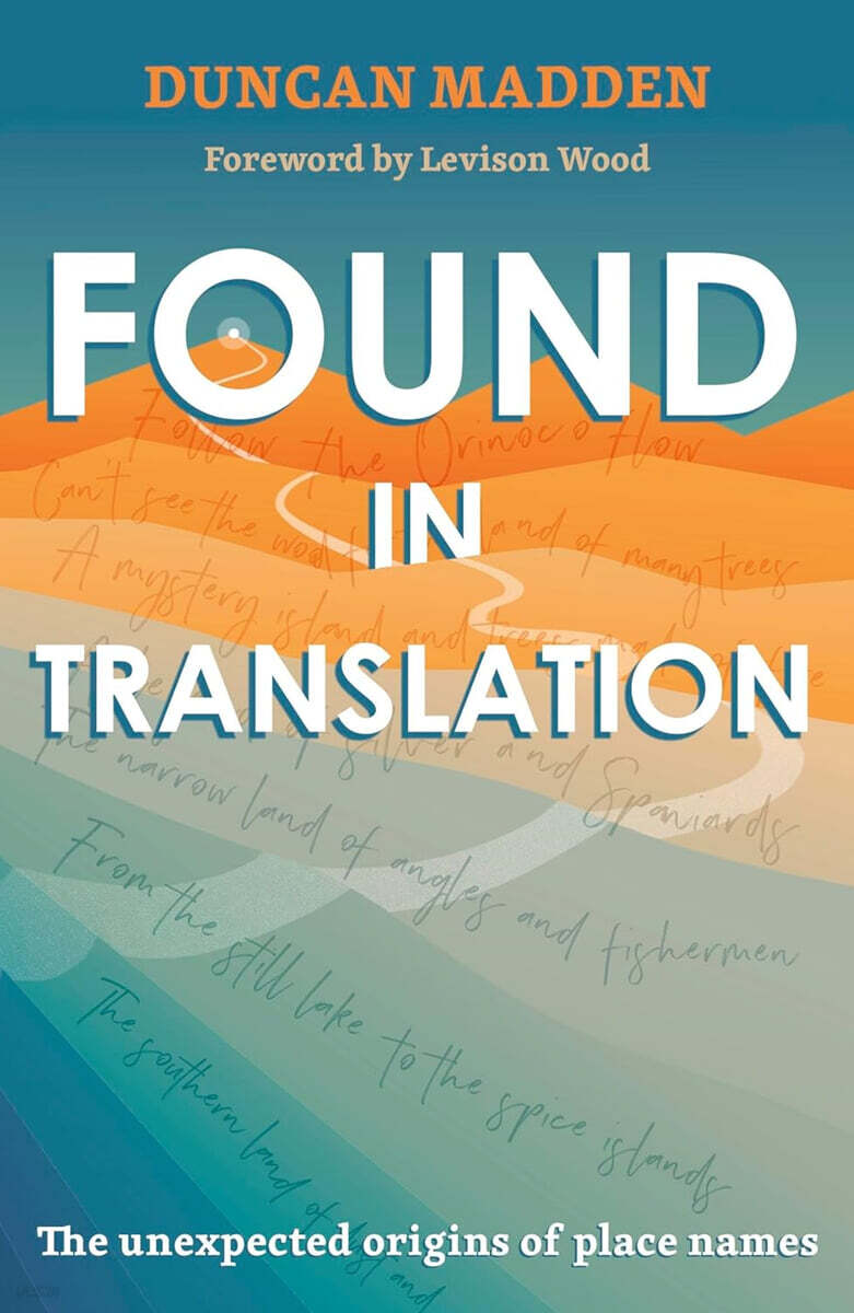 Found in Translation: The Unexpected Origins of Place Names