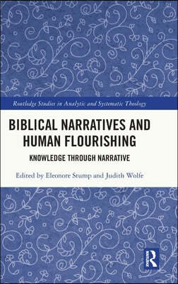 Biblical Narratives and Human Flourishing