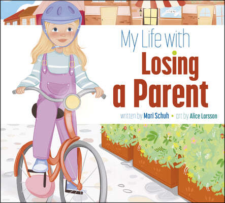 My Life with Losing a Parent