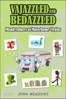 Vajazzled and Bedazzled: Misadventures of Motorhome Virgins