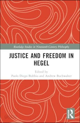 Justice and Freedom in Hegel