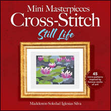 Mini Masterpieces Cross-Stitch: Still Life