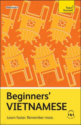 Beginners' Vietnamese: Learn Faster. Remember More.