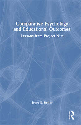 Comparative Psychology and Educational Outcomes