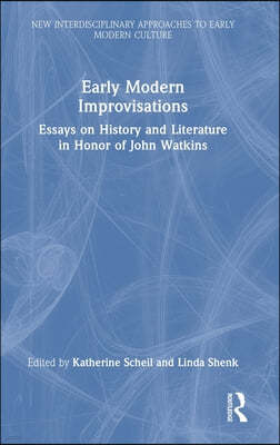 Early Modern Improvisations