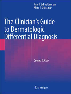 Springer The Clinician's Guide to Dermatologic Differential Diagnosis