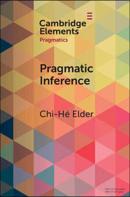 Pragmatic Inference: Misunderstandings, Accountability, Deniability