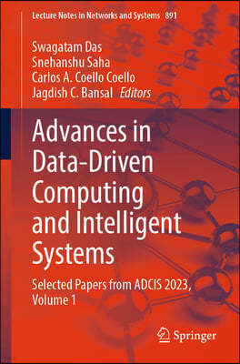 Advances in Data-Driven Computing and Intelligent Systems: Selected Papers from Adcis 2023, Volume 1