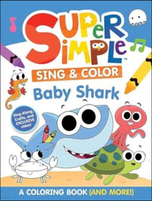 Dover Publications Super Simple Sing & Color: Baby Shark Coloring Book