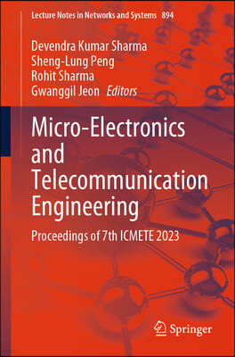 Micro-Electronics and Telecommunication Engineering: Proceedings of 7th Icmete 2023