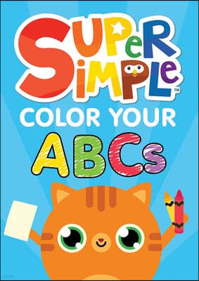 Super Simple Color Your ABCs