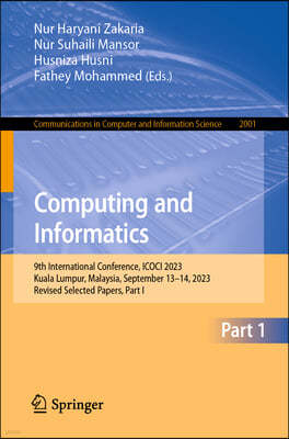 Computing and Informatics: 9th International Conference, Icoci 2023, Kuala Lumpur, Malaysia, September 13-14, 2023, Revised Selected Papers, Part