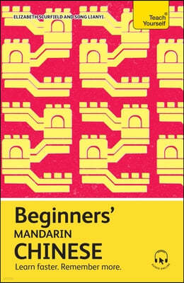Beginners' Mandarin Chinese: Learn Faster. Remember More.